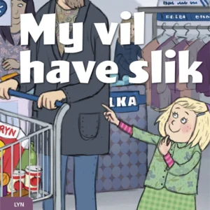 My vil have slik