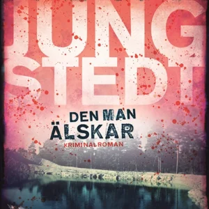 Den man älskar : kriminalroman