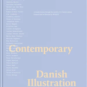Contemporary Danish illustration : a journey through the worlds of 34 Danish talents