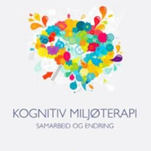 Kognitiv miljøterapi : samarbeid og endring