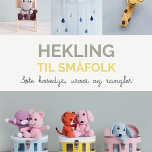 Hekling til småfolk