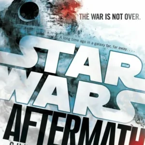 Aftermath - Journey to Star Wars - the Force Awakens