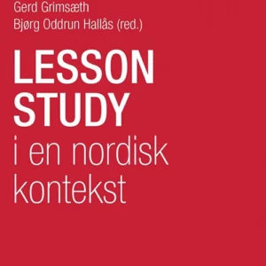 Lesson study i en nordisk kontekst