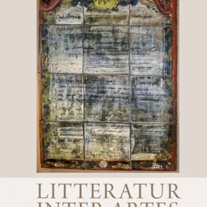 Litteratur inter artes : nordisk litteratur i samspill med andre kunstarter