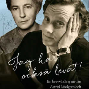 Jag har också levat!