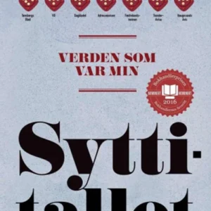 Verden som var min: sytttitallet