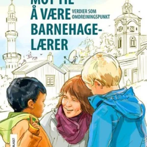 Mot til å være barnehagelærer