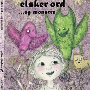 Solvej elsker ordâ¦ og monstre