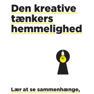 Den kreative tænkers hemmelighed
