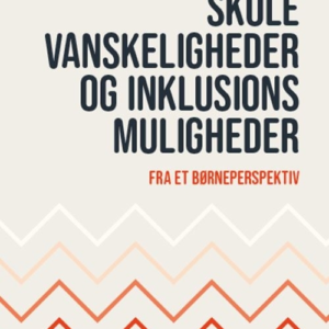 Skolevanskeligheder og inklusionsmuligheder