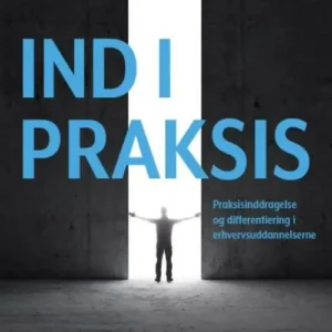 Ind i praksis