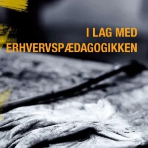 I lag med erhvervspædagogikken
