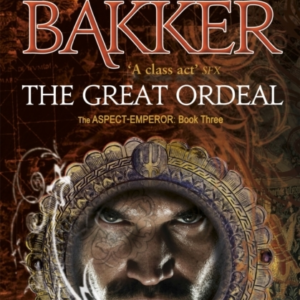 R. scott bakker,the great ordeal