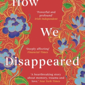 HOW WE DISAPPEAREDLONGLISTED FOR THE WOMEN&apos;S PRIZE FOR FICTI