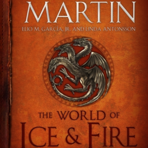 The World of Ice & Fire