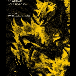 The Weird Tales of William Hope Hodgson