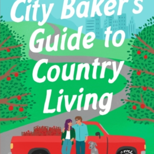 City Baker&apos;s Guide to Country