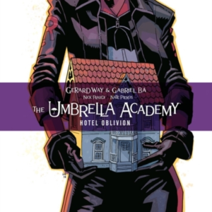 The Umbrella Academy Volume 3: Hotel Oblivion